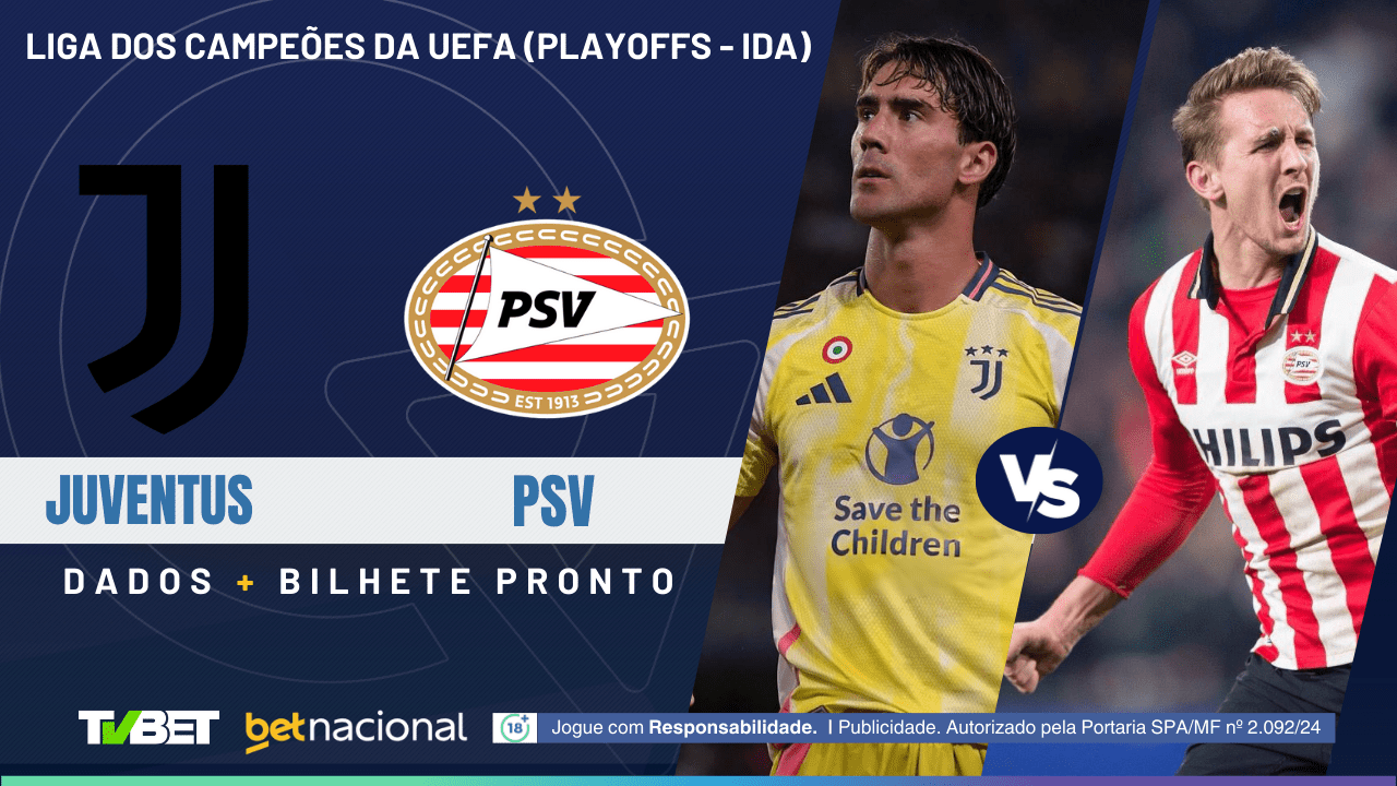 Juventus x PSV: tempo real, onde assistir, horário, escalações e ...