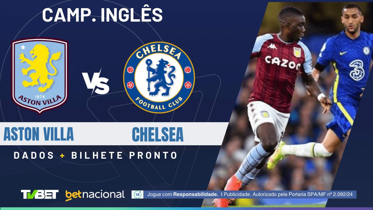 Aston Villa x Chelsea: tempo real, onde assistir, horário, escalações e ...