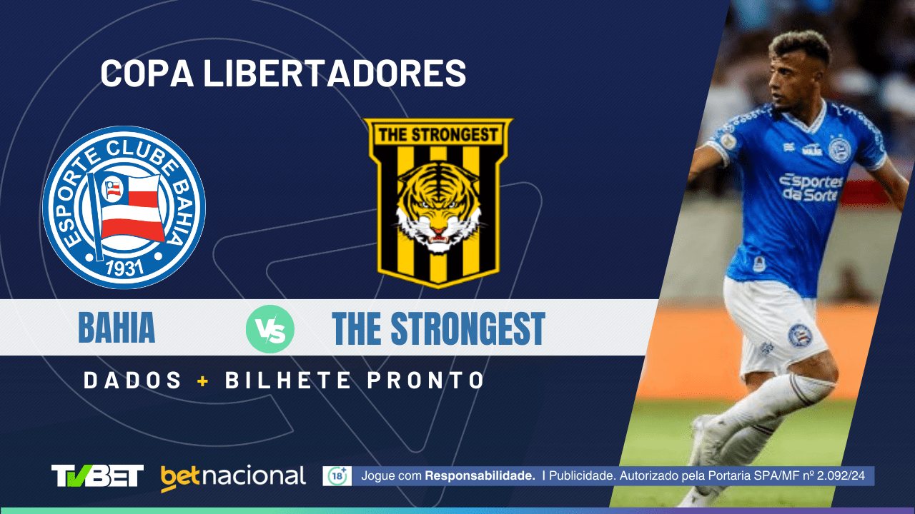 Bahia x The Strongest: tempo real, onde assistir, horário, escalações e ...