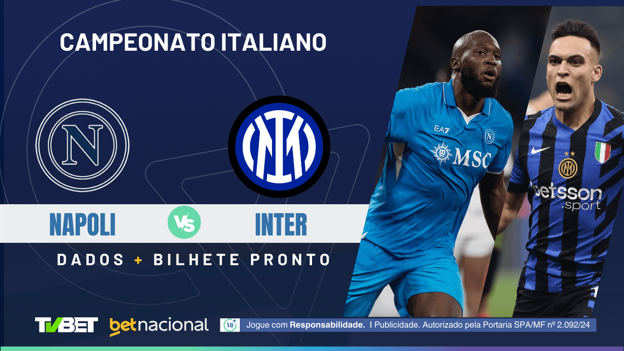 Napoli x Inter: tempo real, onde assistir ao vivo, horário, escalações ...