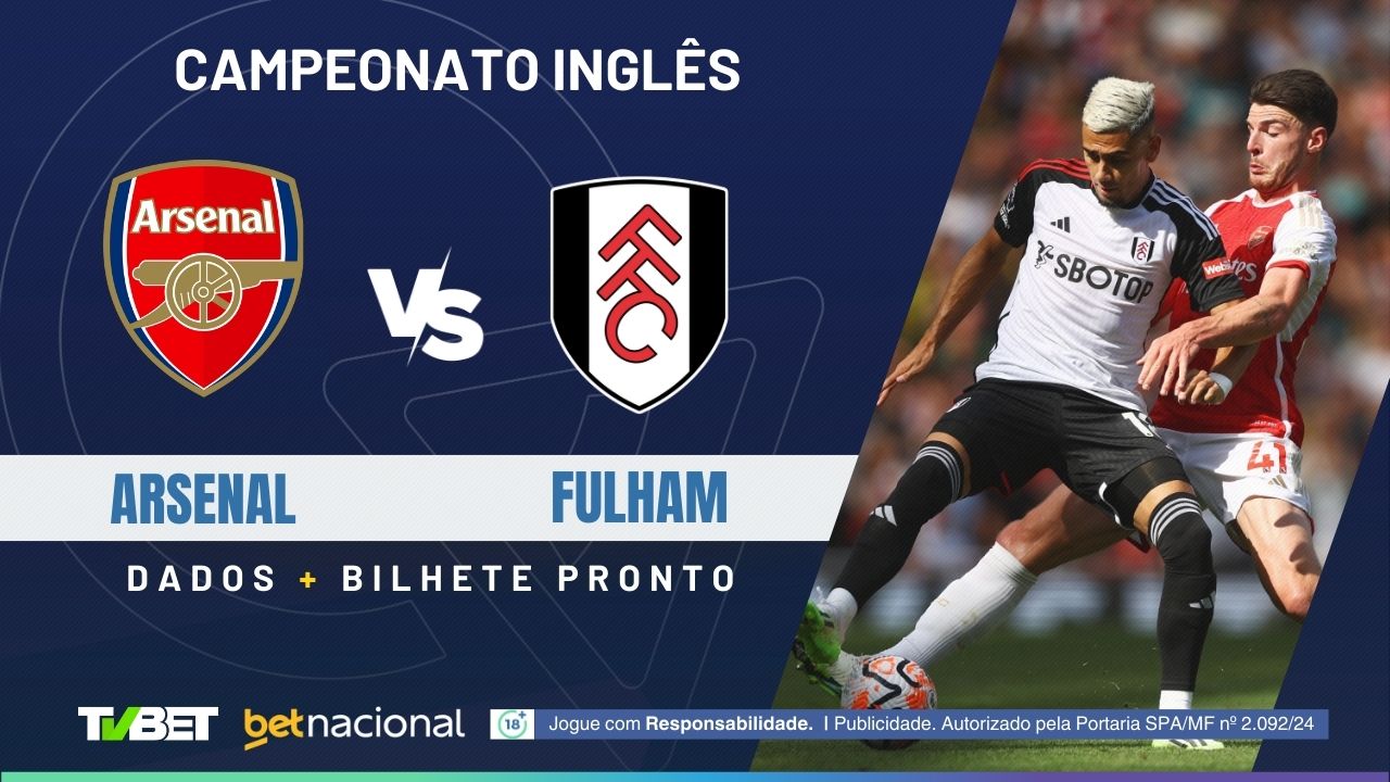 Arsenal x Fulham: tempo real, onde assistir, horário, escalações e ...