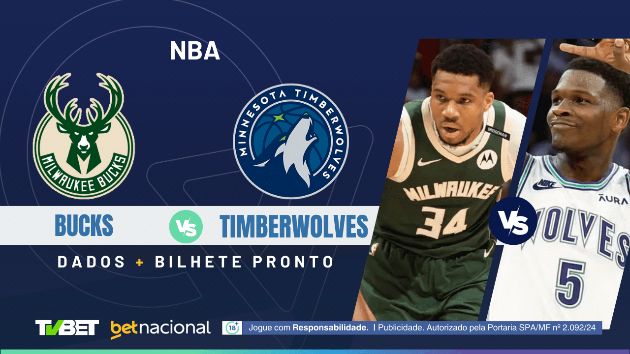 Bucks x Timberwolves: onde assistir, horário, escalações e palpites ...