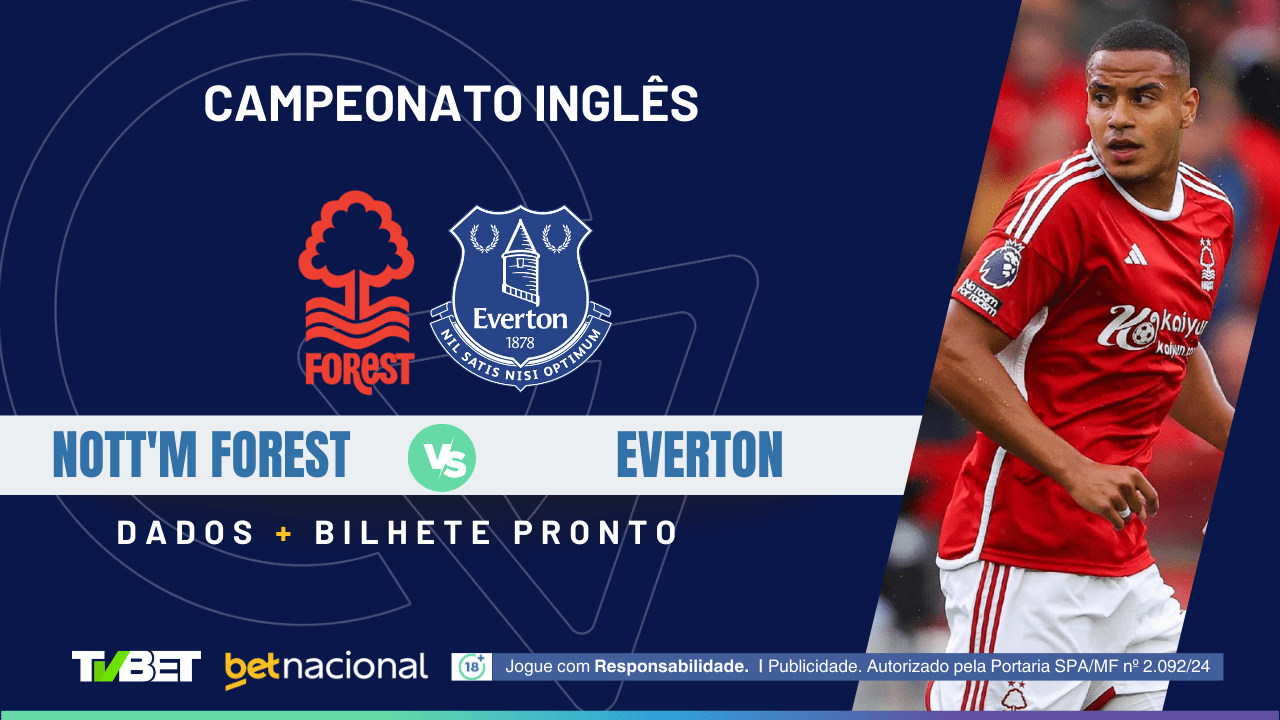 Nott’m Forest x Everton: tempo real, onde assistir ao vivo, horário ...