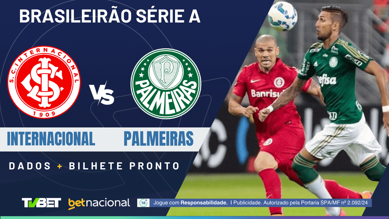 Internacional x Palmeiras: tempo real, onde assistir, horário ...