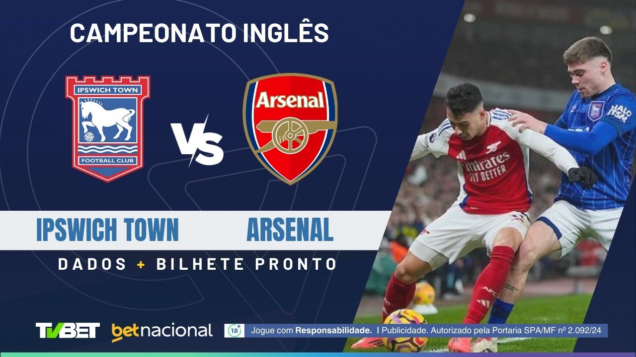 Ipswich Town x Arsenal: onde assistir, tempo real, horário, escalações ...