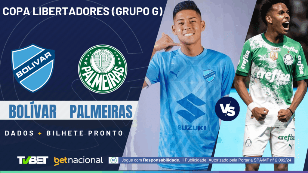 Bolívar x Palmeiras (Libertadores).