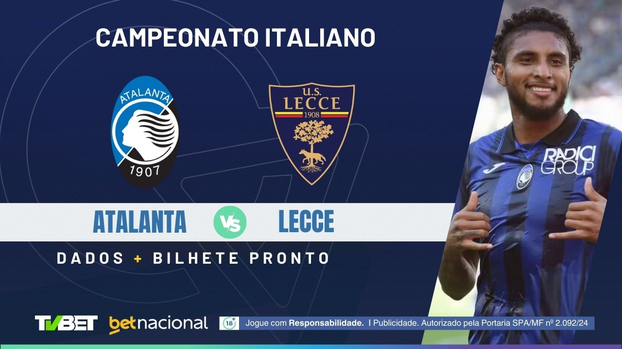 Atalanta x Lecce: onde assistir, tempo real, horário, escalações e ...
