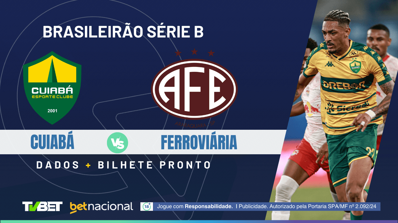 Cuiabá x Ferroviária: tempo real, onde assistir, horário, escalações e ...