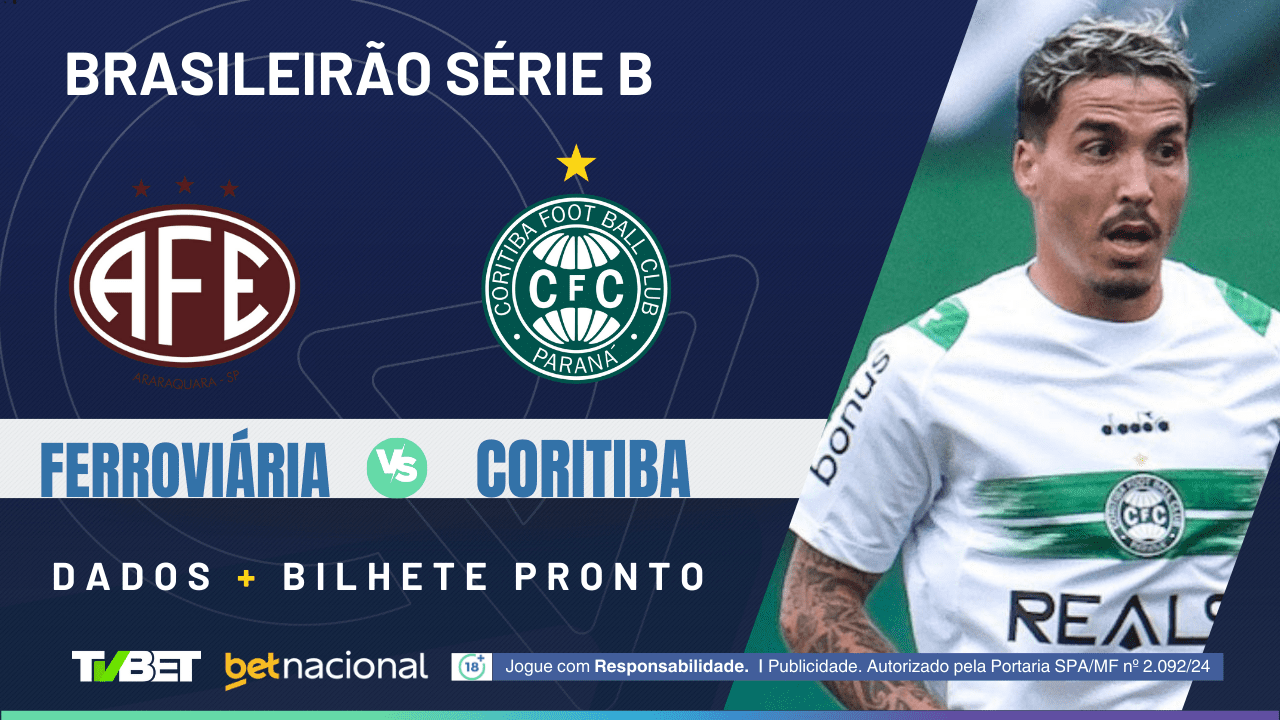Ferroviária x Coritiba: tempo real, onde assistir, horário, escalações ...