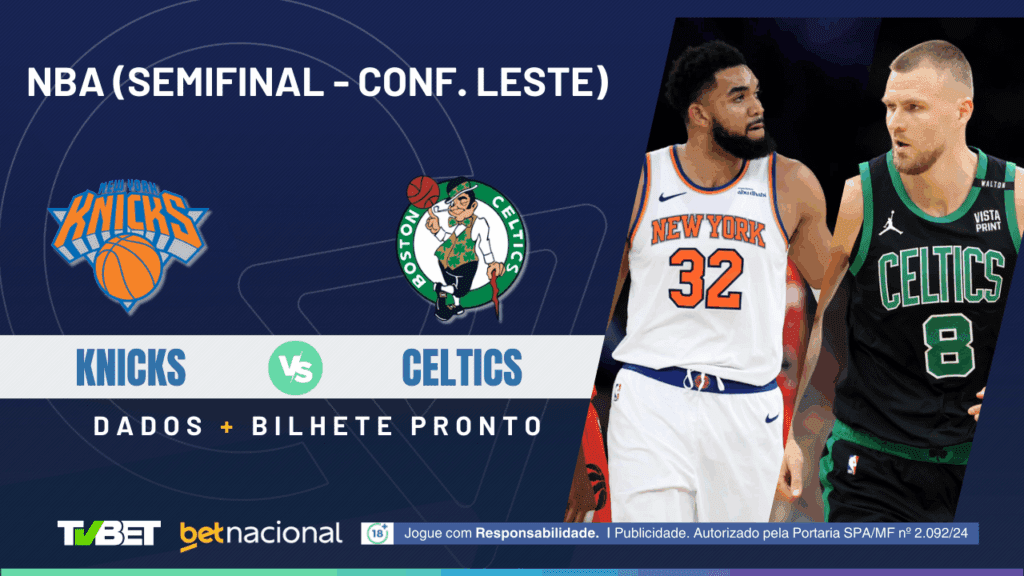 Knicks x Celtics - NBA Playoffs 2024/25