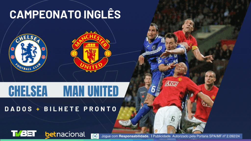 Chelsea x Manchester United (Premier League).