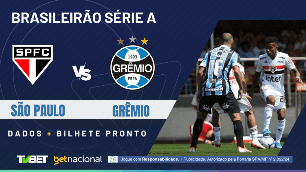 São Paulo x Grêmio (Série A).