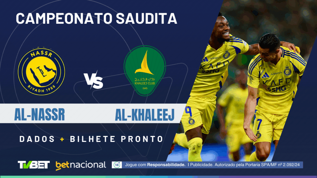 Al-Nassr x Al-Khaleej (Sauditão).