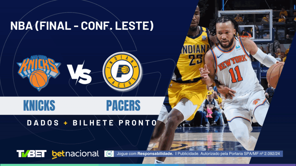 Knicks x Pacers - Final Leste 2024/25