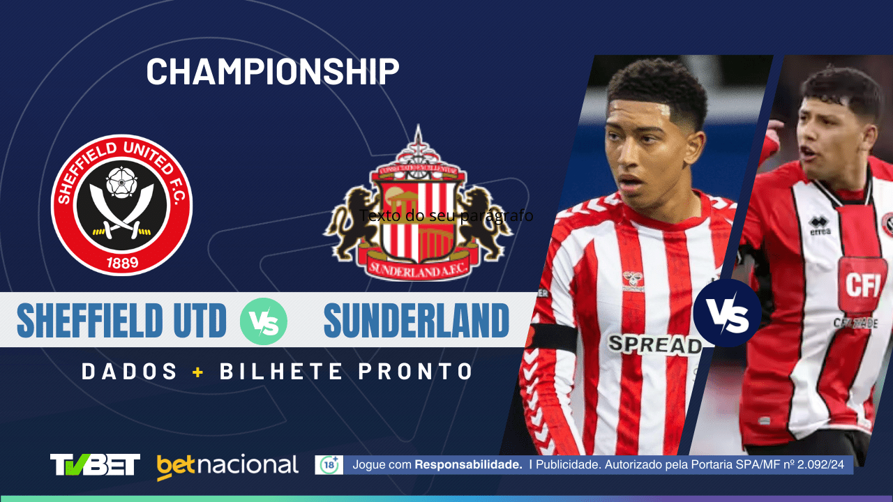 Sheffield Utd x Sunderland: tempo real, onde assistir, horário ...