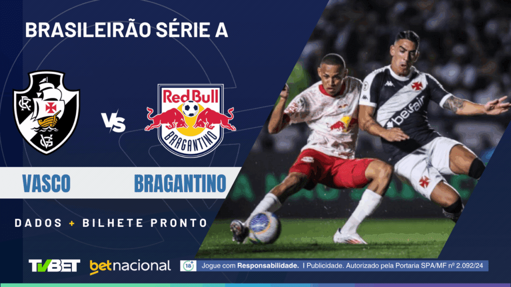 Vasco x Bragantino (Série A).