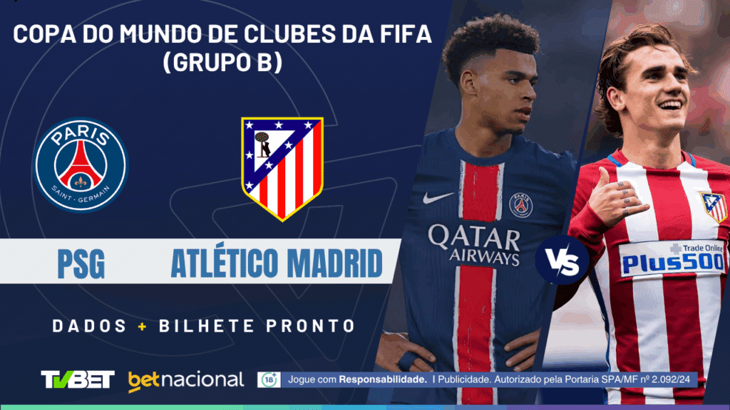PSG x Atlético Madrid (Mundial de Clubes).
