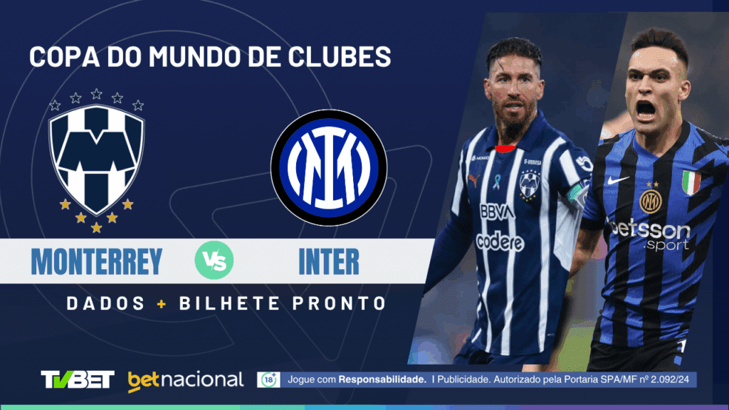 Monterrey x Inter - Copa do Mundo de Clubes 2025