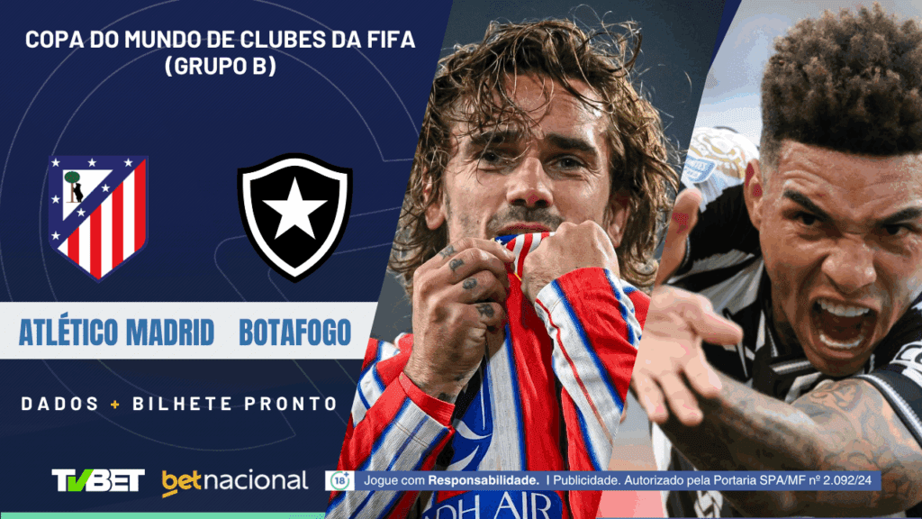 Atlético Madrid x Botafogo (Mundial de Clubes).