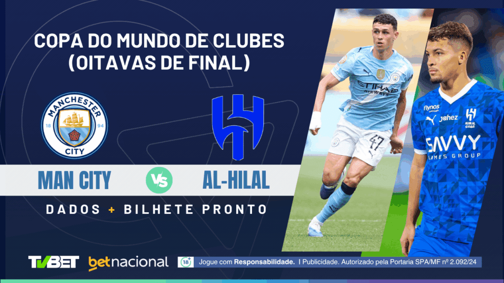Man City x Al-Hilal - Copa de Clubes 2025