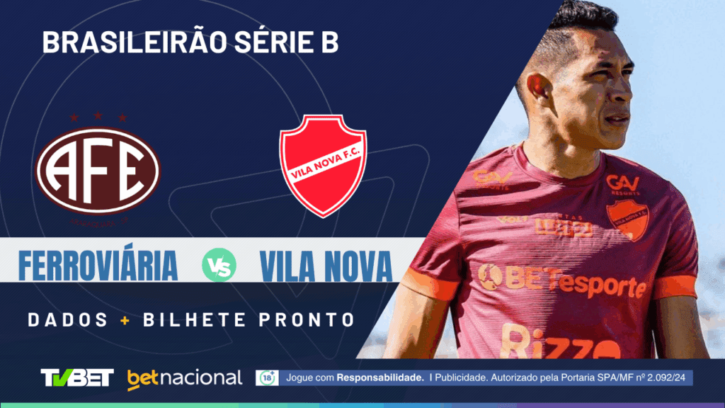 Ferroviária x Vila Nova (Série B).