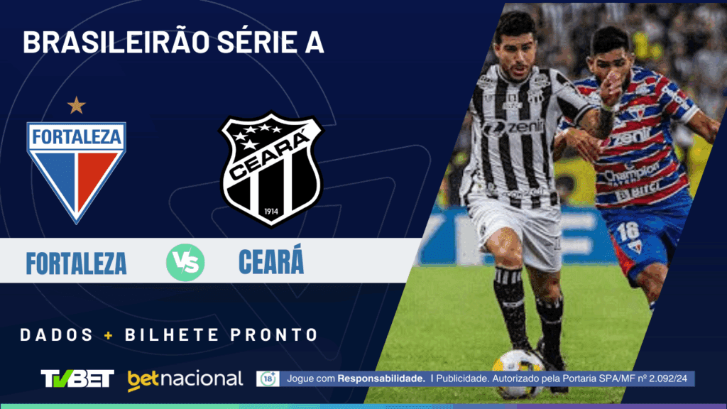 Fortaleza x Ceará (Série A).