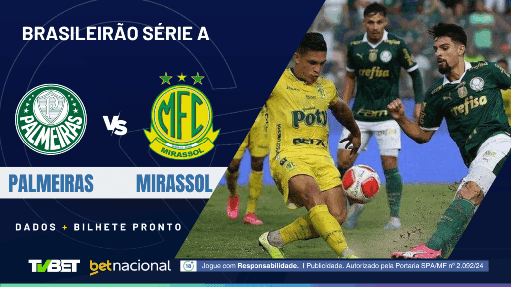 Palmeiras x Mirassol (Série A).