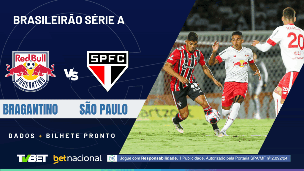 Bragantino x São Paulo (Série A).