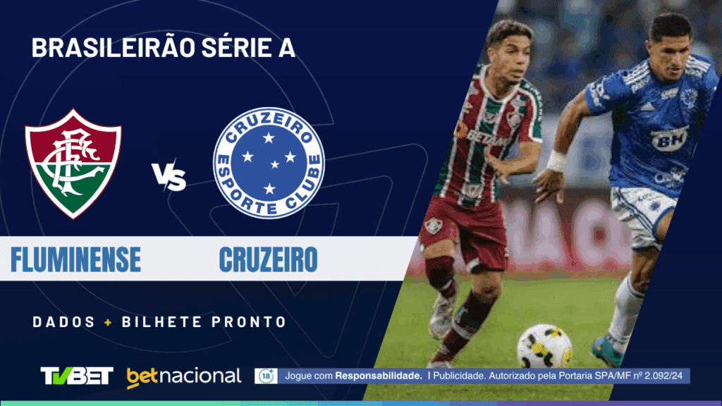Fluminense x Cruzeiro (Série A).