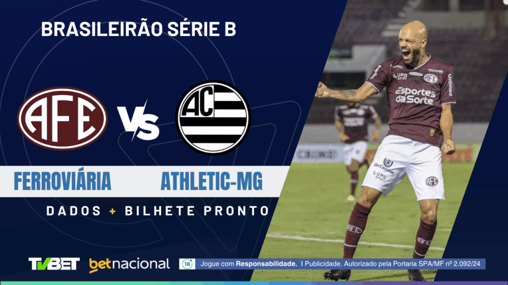 Ferroviária x Athletic-mg - Série B 2025