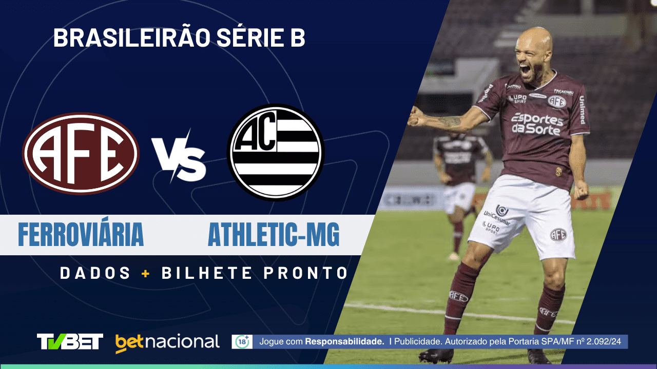Ferroviária x Athletic-MG: tempo real, onde assistir ao vivo, horário ...