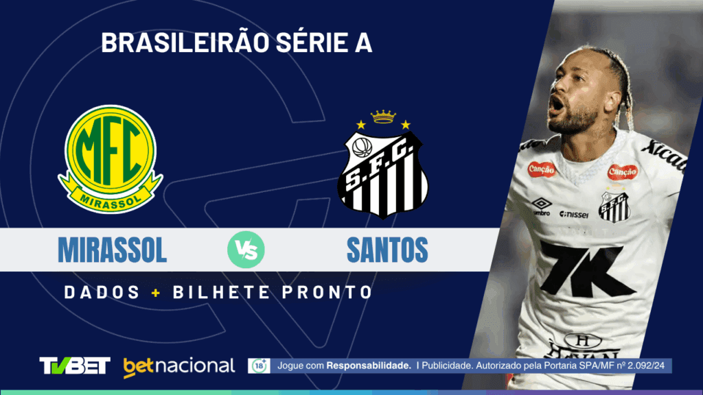 Mirassol x Santos - Série A 2025