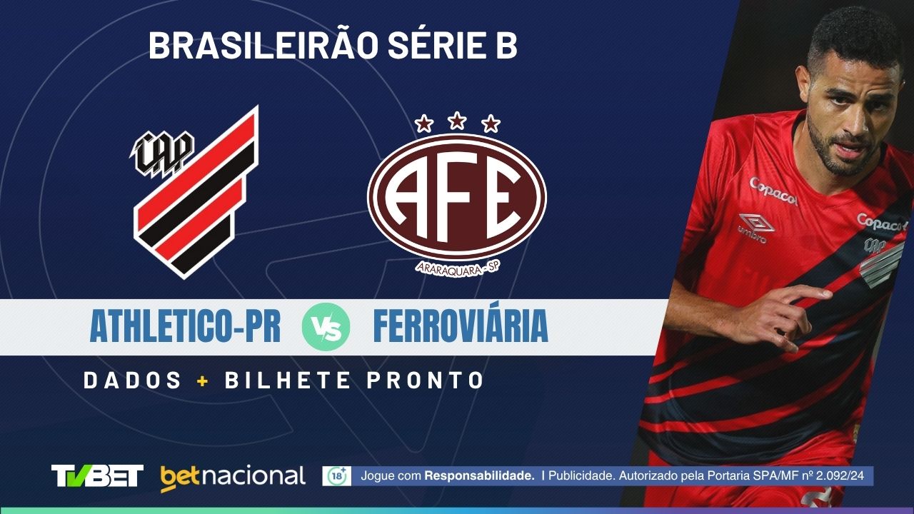 Athletico-PR x Ferroviária: onde assistir, tempo real, horário ...
