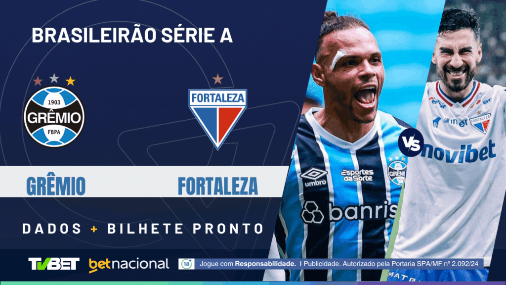 Grêmio x Fortaleza (Série A).