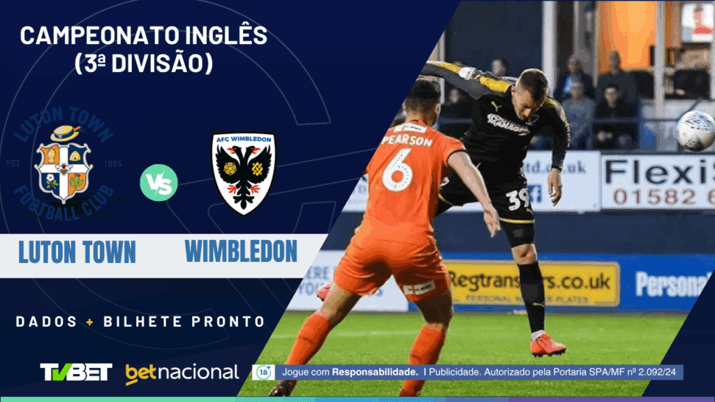 Luton x Wimbledon (Legue One).