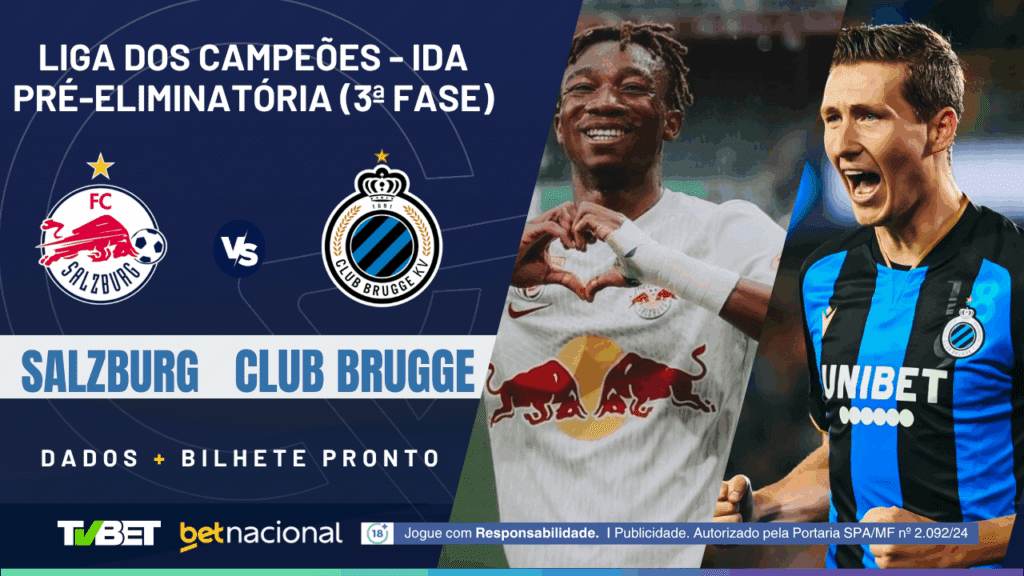 Salzburg x Brugge (Champions).