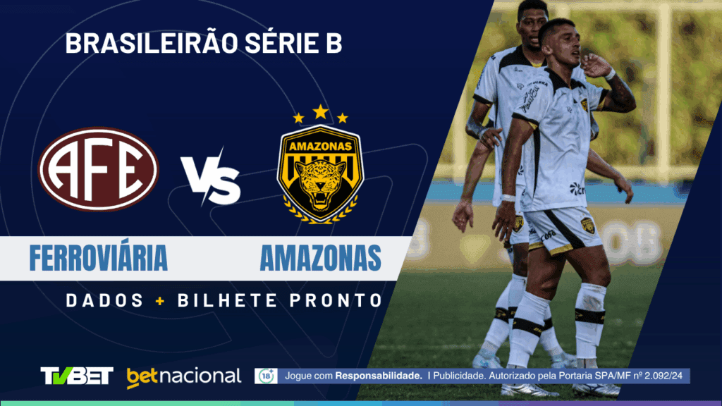 Ferroviária x Amazonas - Série B 2025