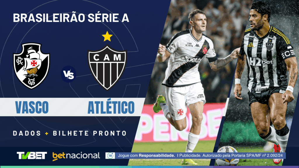 Vasco x Atlético-MG (Série A).