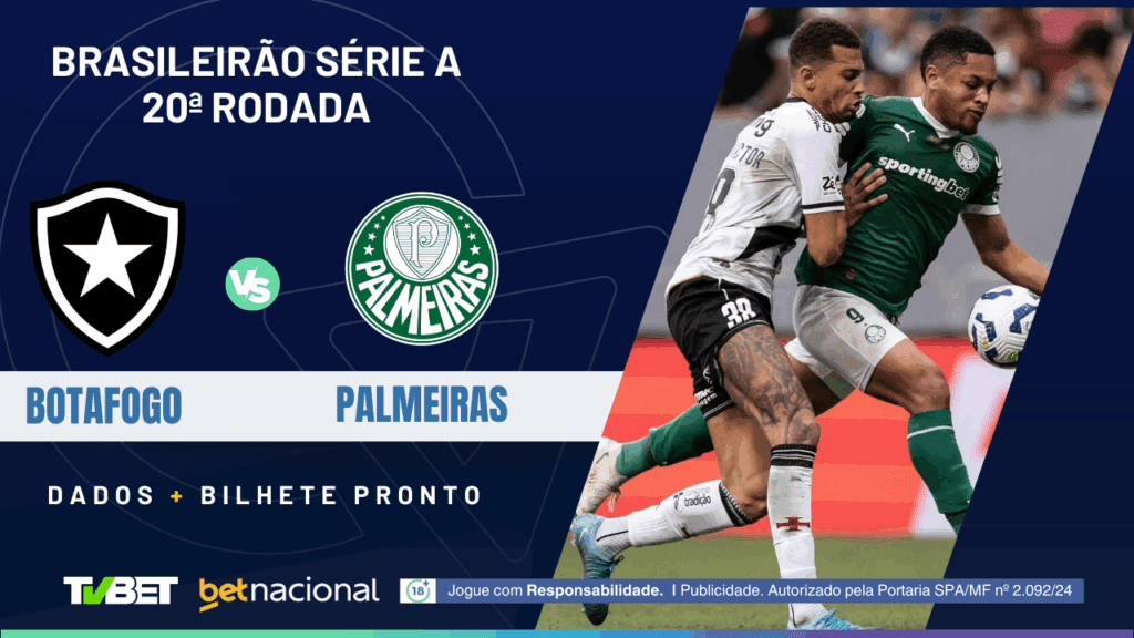 Botafogo x Palmeiras (Série A).
