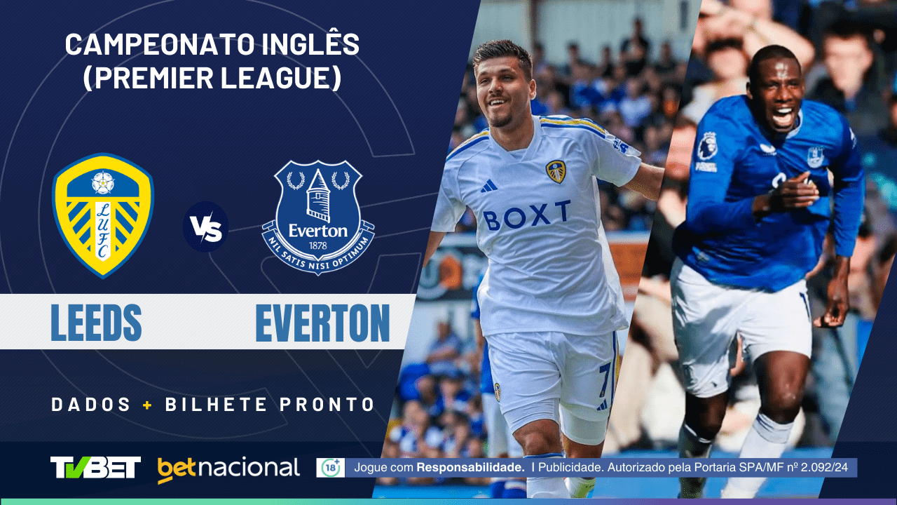 Leeds United x Everton: tempo real, onde assistir, horário, escalações ...