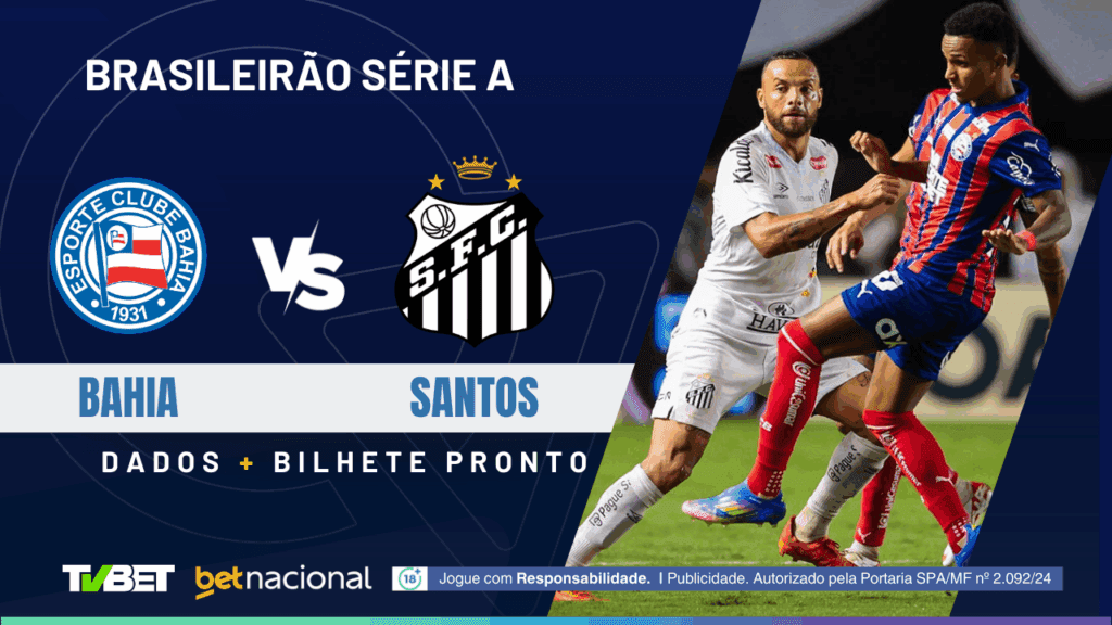 Bahia x Santos - Série A 2025