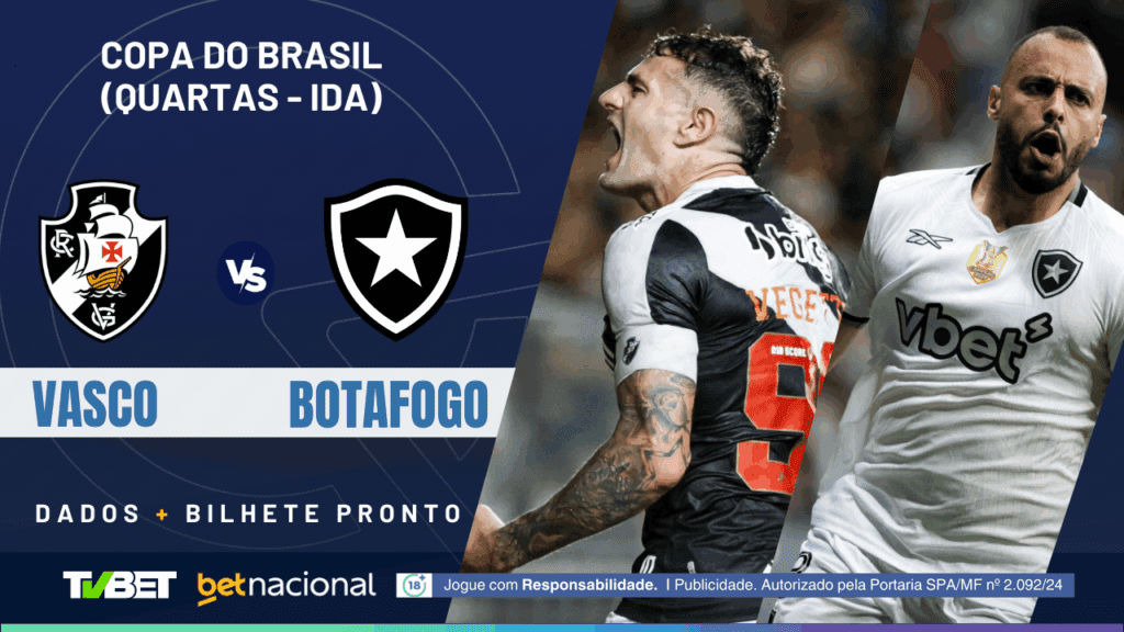 Vasco x Botafogo (Copa do Brasil).