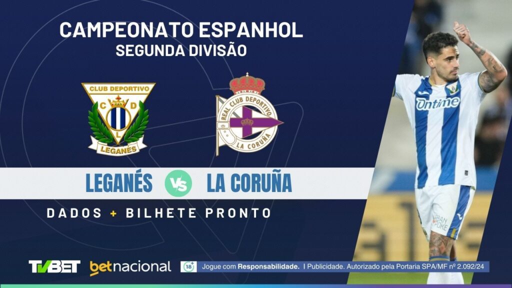 Leganés x Dep. La Coruña